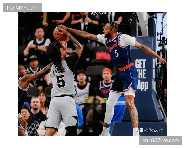 快船加兰20分5失误 控卫防守漏洞被对手针对性攻击