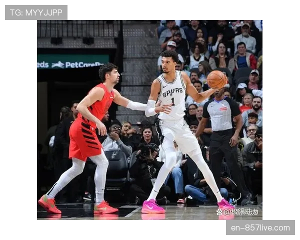 文班亚马2月1日至4月1日出战比赛 马刺26胜1负战绩